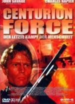 Центурионы (Centurion Force) 1998