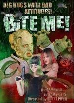 Укуси меня! (Bite Me!) (2004)