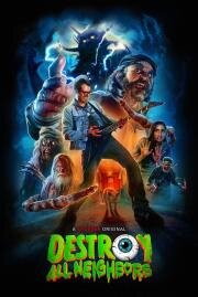 Уничтожь всех соседей (Destroy All Neighbors) 2024