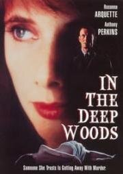 В лесной чаще (In the Deep Woods) (1992)