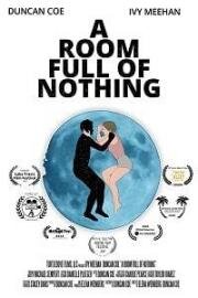 В пустой комнате (A Room Full of Nothing) (2019)