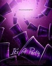 Вечеринка (It's A Party) (2018)