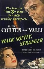 Веди себя тише (Walk Softly, Stranger) 1950