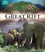 BBC: Animal Planet: Великий рифт: Дикое сердце Африки (Great Rift: Africa's Wild Heart) 2010