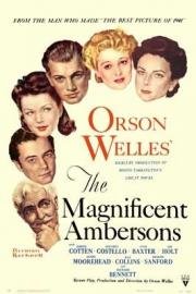 Великолепные Эмберсоны (The Magnificent Ambersons) (1942)