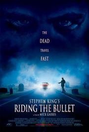 Верхом на пуле (Riding the Bullet) (2004)