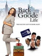 Вернуться к прежней жизни (Back to the Goode Life)