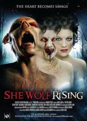 Волчица. Восход (She Wolf Rising) (2016)