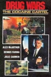 Войны наркомафии: Кокаиновый картель (Drug Wars: The Cocaine Cartel) (1991)