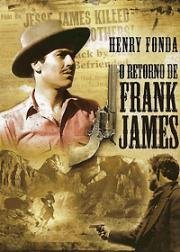 Возвращение Фрэнка Джеймса (The Return of Frank James) 1940
