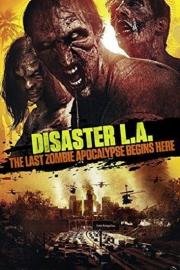 Вторжение в Лос-Анджелес (Apocalypse L.A.) (2014)