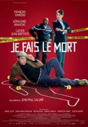 Я играю труп (Je fais le mort) 2013