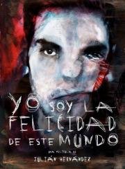 Я, счастье этого мира (Yo soy la felicidad de este mundo) (2014)