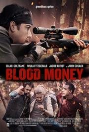 Я заберу твои деньги (Blood Money) (2017)