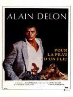 За шкуру полицейского (Pour la peau d'un flic) (1981)