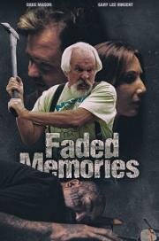 Забытые воспоминания (Faded Memories) (2021)