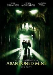 Заброшенная шахта (Abandoned Mine) (2013)