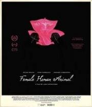 Женщина Человек Зверь (Female Human Animal) (2018)