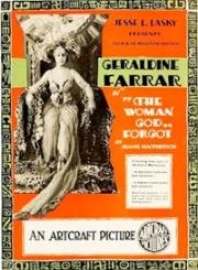 Женщина, забытая богом (The Woman God Forgot) 1917
