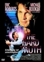 Жестокая правда (The Hard Truth) (1994)