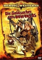 Золотоискатели Арканзаса (Die Goldsucher von Arkansas) (1964)