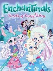 Enchantimals: Тайны снежной долины (Enchantimals: Secrets of Snow Valley)