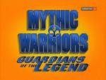 Мифические воины: Стражи легенды (Mythic Warriors: Guardians of the Legend) 1998