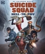 Отряд самоубийц: Строгое наказание (Suicide Squad: Hell to Pay) (2018)