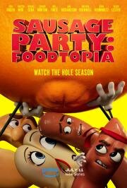 Полный расколбас: Пищевая утопия (Sausage Party: Foodtopia) (2024)
