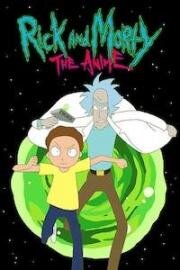 Рик и Морти: Аниме (Rick and Morty: The Anime) 2024