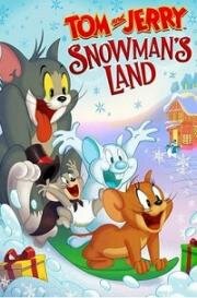 Том и Джерри: Страна снеговиков (om and Jerry: Snowman's Land) (2022)