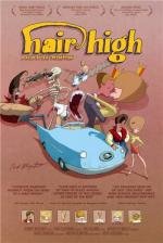 Волосы дыбом (Hair High) (2004)