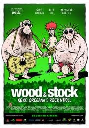 Вуд и Сток: Секс, Орегано и Рок-н-Ролл (Wood & Stock: Sexo, Oregano e Rock'n'Roll) (2006)